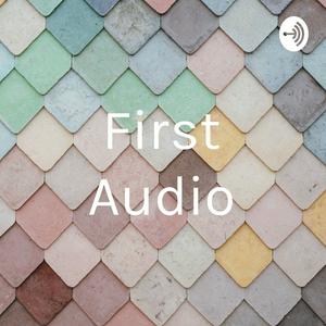 First Audio