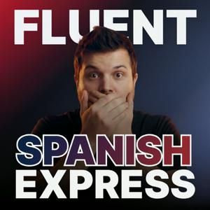 Fluent Spanish Express | Entrena tu español avanzado