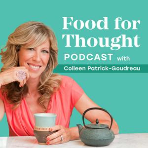 Food for Thought with Colleen Patrick-Goudreau