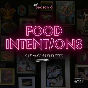 Food Intentions - the very delicious Podcast