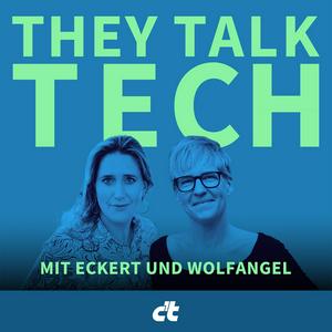 They Talk Tech – mit Eckert und Wolfangel