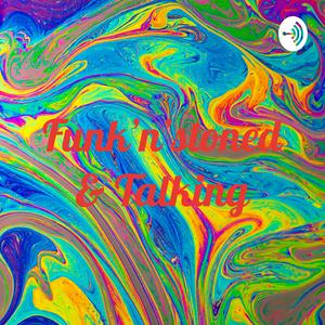 Funk'n'stoned & Talking