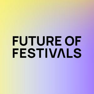 Future of Festivals - Der Podcast