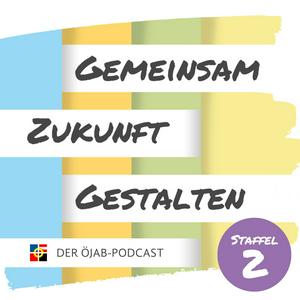 Gemeinsam Zukunft Gestalten - Der ÖJAB-Podcast