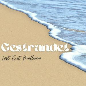 Gestrandet - Last Exit Mallorca