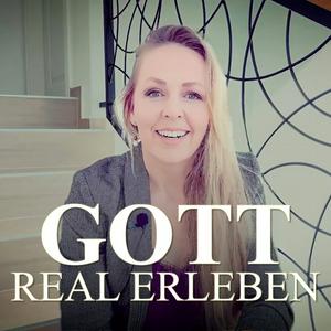 Gott real erleben – Deine Reise zu einer lebendigen Beziehung mit Gott
