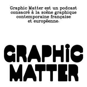 Höre Graphic Matter in der App.