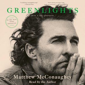 Greenlights by Matthew McConaughey, Book Summary, Podcast, English