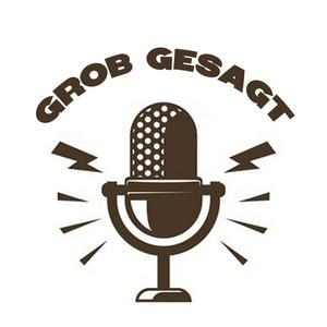 Grob gesagt