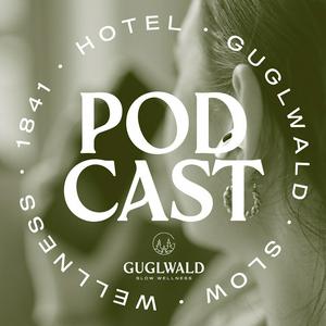 Guglwald Podcast