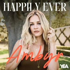 Happily Ever Ambyr