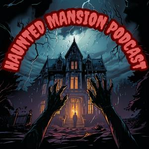 Haunted Mansion Podcast