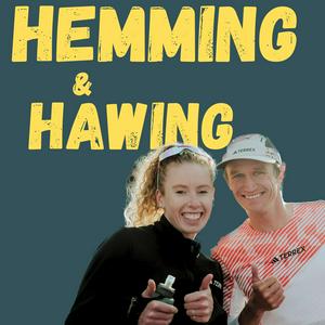 Hemming and Hawing