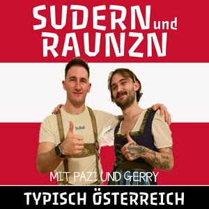 Höre Sudern und Raunzn - Typisch Österreich 🇦🇹 in der App.