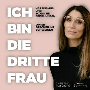 Ich bin die dritte Frau- Tatort Zuhause
Toxische Beziehungen &amp; Narzissmus