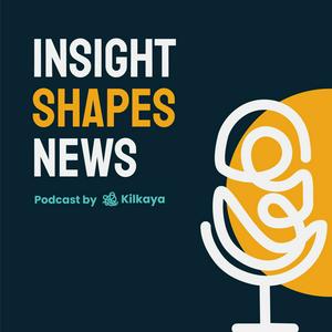 Höre Insight Shapes News in der App.