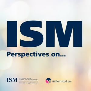 ISM Perspectives on...