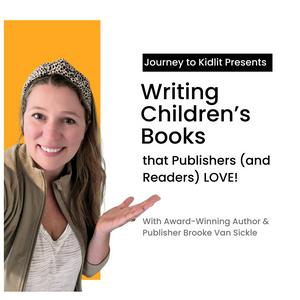 Journey to KidLit - How to Write & Publish Books for Kids
