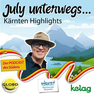 July Unterwegs - Kärnten Highlights | Der Podcast des Südens