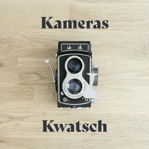 Kameras & Kwatsch