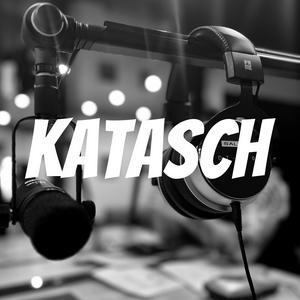 KATASCH PODCAST