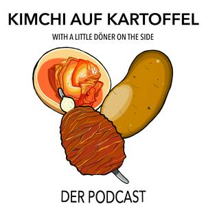 Kimchi auf Kartoffel der Podcast