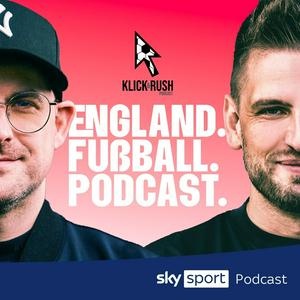 Klick & Rush - der Premier League Podcast von Sky Sport