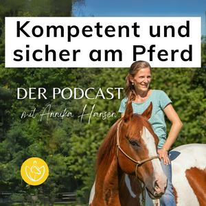 Höre Kompetent und sicher am Pferd - Der Podcast in der App.