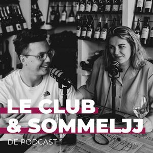 Le Club &amp; Sommeljj de Wijnpodcast