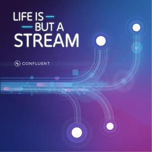 Life Is But A Stream
