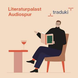Höre Literaturpalast Audiospur - Geschichten aus Südosteuropa in der App.