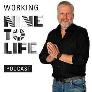 WORKING NINE TO LIFE – DER PODCAST