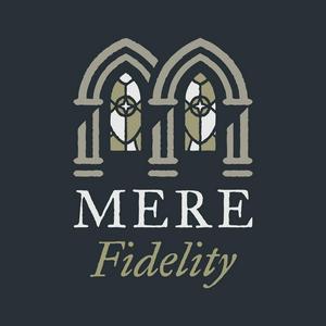 Mere Fidelity