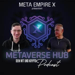 Metaverse Hub - Dein NFT, Metaverse und Web3.0 Podcast