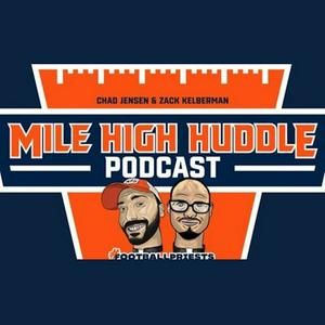 Höre Mile High Huddle Podcast in der App.