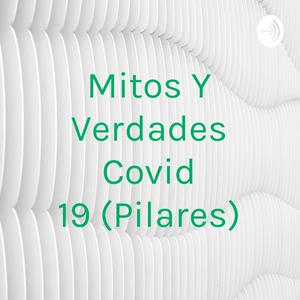 Mitos Y Verdades Covid 19 (Pilares)