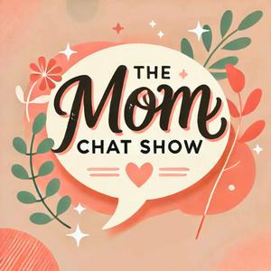 Mom Chat Show