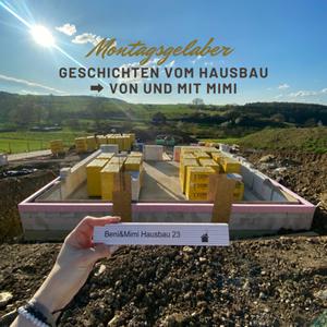 Montagsgelaber - Geschichten vom Hausbau in Eigenleistung (Realtalk)