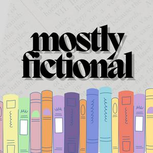 Mostly Fictional