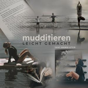 mudditieren leicht gemacht