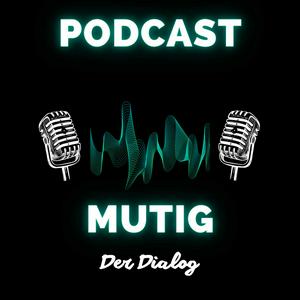 MUTIG - Der Dialog