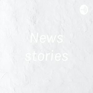 News stories