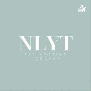 Nlyt Affirmations Podcast