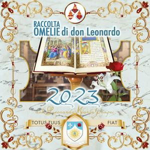 Höre Omelie di Don Leonardo Maria Pompei 2023 in der App.