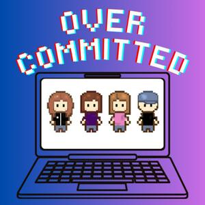 Overcommitted