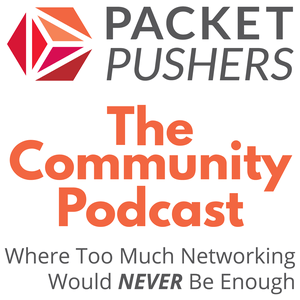 Packet Pushers - Community Show