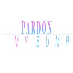Pardon My Bump