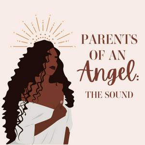 Parents of an Angel: The Sound