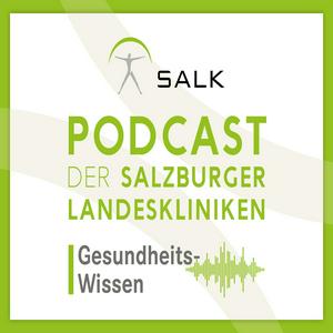 Podcast der Salzburger Landeskliniken: Gesundheits-Wissen