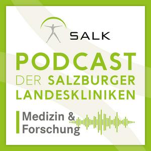 Podcast der Salzburger Landeskliniken: Medizin & Forschung